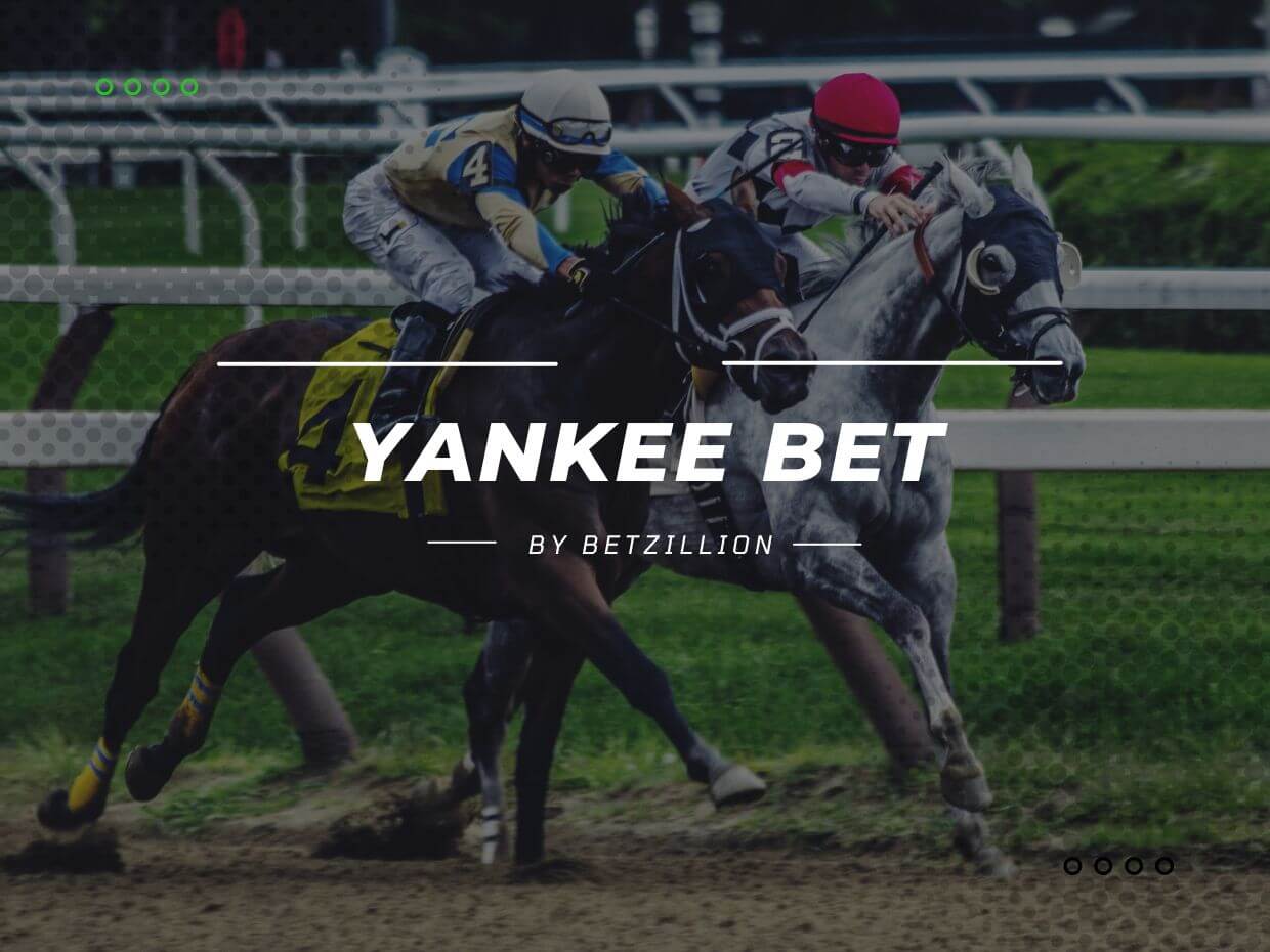 Yankee Bet Explained