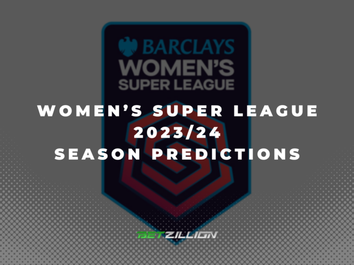 WSL 2023-24 Betting Tips & Predictions