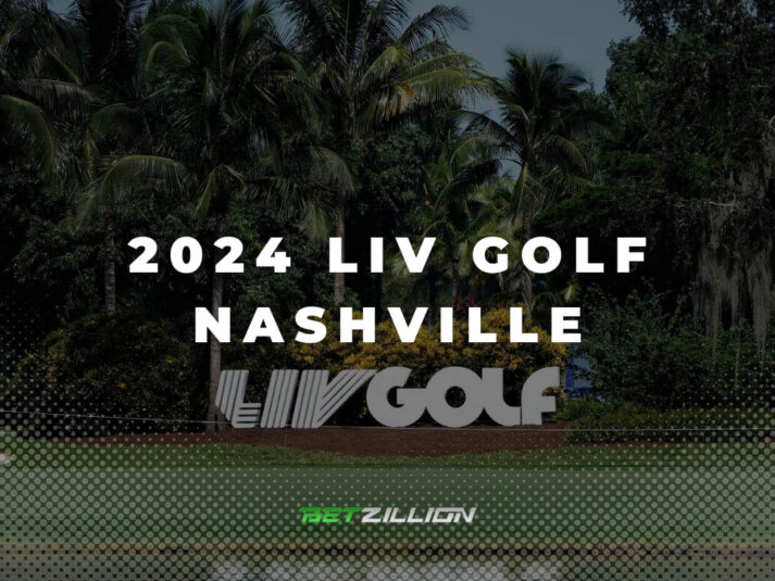 2024 LIV Golf Nashville Betting Predictions & Winner Odds