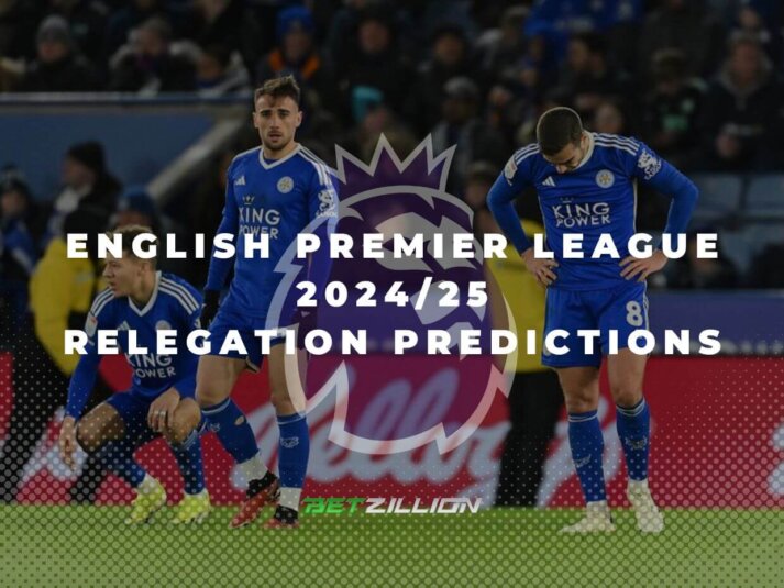 24/25 EPL Relegation Predictions & Betting Odds