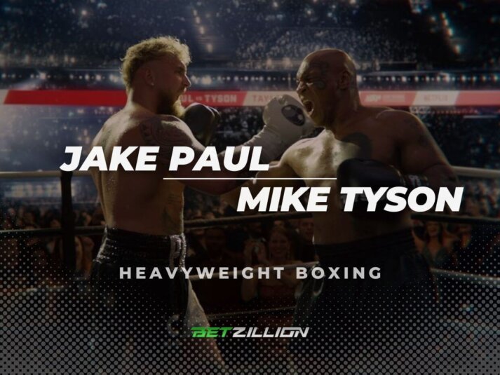 Paul vs Tyson Fight Picks and Boxing Betting Tips