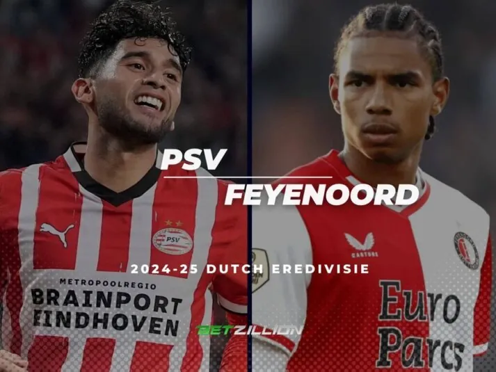 PSV Vs. Feyenoord Predictions & Betting Odds (Dutch Eredivisie 2024/25)